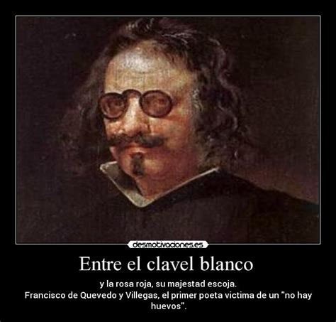 Francisco de Quevedo Quotes. QuotesGram