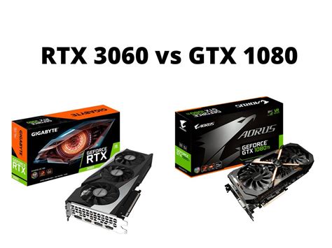 RTX 3060 vs GTX 1080: Which Is Better In 2023 - Tech4Gamers