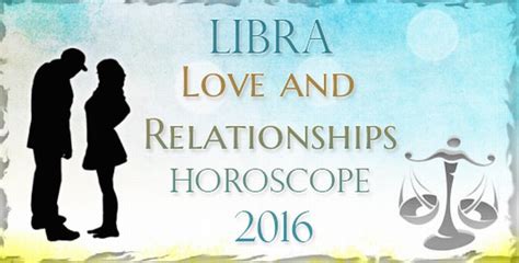 Libra Love and Relationships Horoscope 2016 - Ask My Oracle