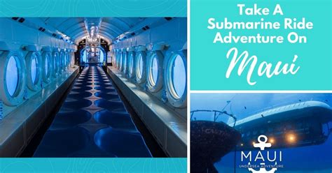 Take A Submarine Ride Adventure On Maui | Hawaii's Only Passenger Submarine