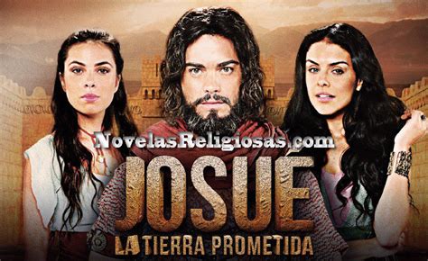 Josue y la Tierra Prometida capitulo 100 Online - NovelasReligiosas