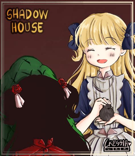 Shadow House Fanart by Cressia on DeviantArt