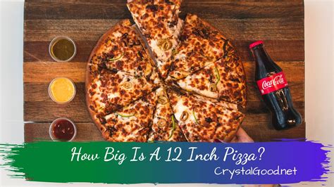 How Big Is A 12 Inch Pizza? – Crystal Good