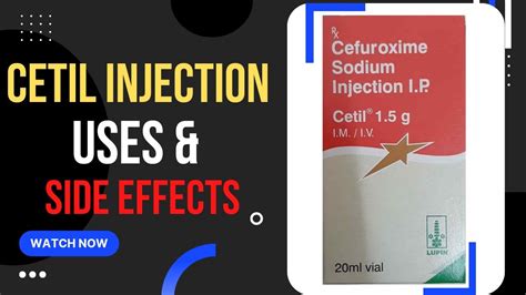 Cetil 1.5 injection | Cefuroxime injection | Basic Uses & Side effects| Detailed Video. - YouTube