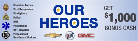 General Motors is proud to show our appreciation by offering our Canadian Heroes a $1,000* bonus ...