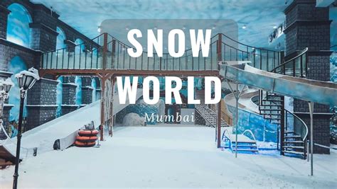 Snow world mumbai photos