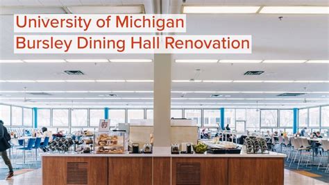 University of Michigan's Bursley Dining Hall Renovation | University of Michigan's Bursley ...