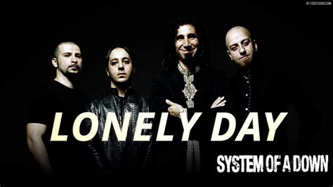 SYSTEM OF DOWN - lonely day (lyric) - YouTube