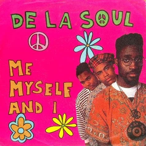 De La Soul – Me Myself and I Lyrics | Genius Lyrics