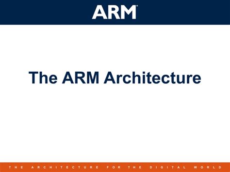 The ARM Architecture