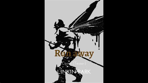 Runaway | Linkin Park | Cover (Teaser) - YouTube