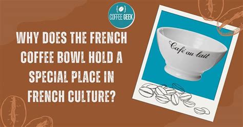 French Coffee Bowl: Elevate Your Morning Ritual with the Irresistible ...