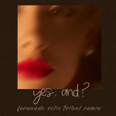 Ariana Grande - Yes, and (Fernando Solis Tribal Remix) | Fernando Solis ...