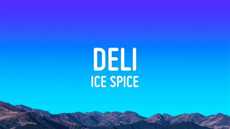 Ice Spice - Deli (Lyrics) - YouTube