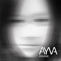 Insane Song Download: Play & Listen Insane all MP3 Song by Ayva @Gaana