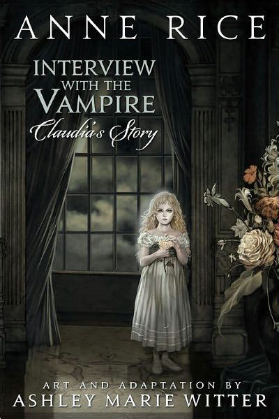 Interview with the Vampire: Claudia's Story by Anne Rice, Ashley Witter ...