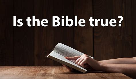 Is the Bible true? | Biblword.net