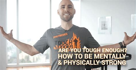 Are You TOUGH Enough? How To Be Mentally & Physically Strong