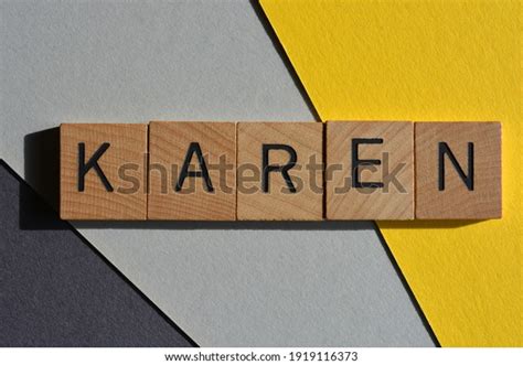 Karen Popular Slang Word Used Describe Stock Photo (Edit Now) 1919116373