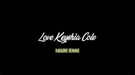 Love - Keyshia Cole (Karaoke Remake) | adanbahrun - YouTube