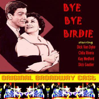 Bye Bye Birdie (Soundtrack from the Musical) by Bye Bye Birdie album ...