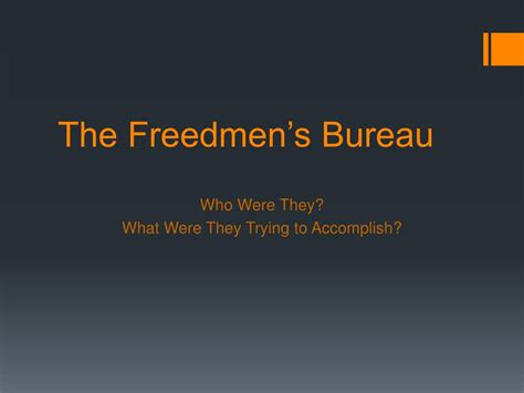 PPT - The Freedmen’s Bureau PowerPoint Presentation, free download - ID ...