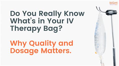 Do You Really Know What’s in Your IV Bag? Why Quality and Dosage of Your IV Therapy Infusions ...