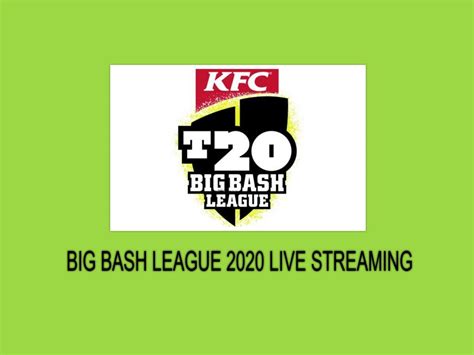 Big Bash League Live Streaming and TV Broadcast