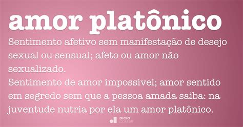 Amor platônico - Dicio, Dicionário Online de Português