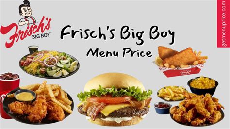 Frisch's Big Boy Menu Price List USA [Updated July 2023]