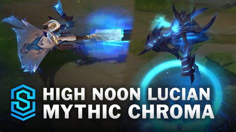 Mythic High Noon Lucian Chroma Comparison | League of Legends | Mythic ...