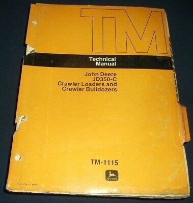 JOHN DEERE JD-350C TRACTOR DOZER TECHNICAL SERVICE REPAIR MANUAL TM1115 ...