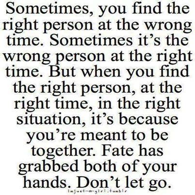 the right person at the right time | Inspirational quotes, Words, Love quotes