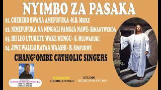 NYIMBO ZA PASAKA, UFUFUKO,KUFUFUKA YESU, CHEREKO, JIWE,NIMEFUFUKA.CHANG ...