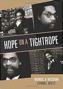 Hope on a Tightrope: Cornel West: 9781401930769: Amazon.com: Books