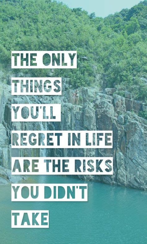 Regret The Risks | Life, Inspirational quotes, Motivational quotes