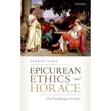 Epicurean Ethics in Horace: Exploring Ancient Satire and Morality