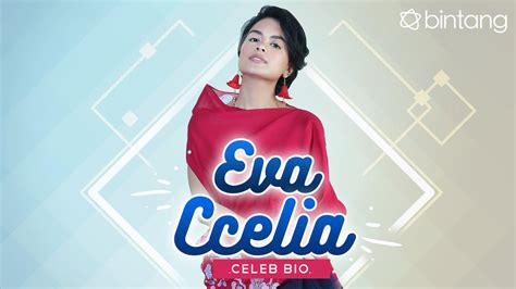 Celeb Bio Eva Celia - Entertainment Fimela.com