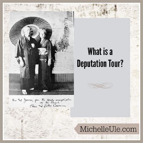 What is a Deputation Tour? | Michelle Ule, Author