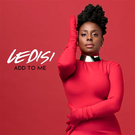 LISTEN TO NEW MUSIC! Singer Ledisi Drops New Single “Add to Me” | New ...