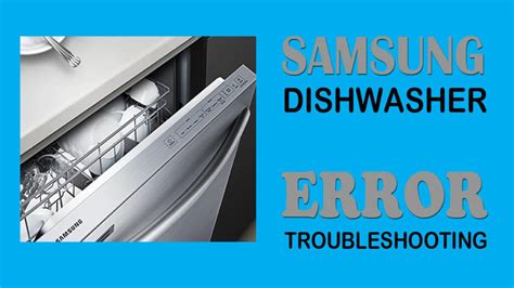 Samsung dishwasher error codes meaning and solution