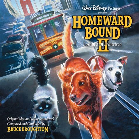 Bruce Broughton - Homeward Bound II: Lost In San Francisco (Original ...