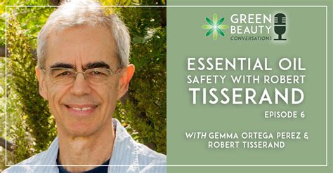 Episode 6: Essential Oil Safety with Robert Tisserand