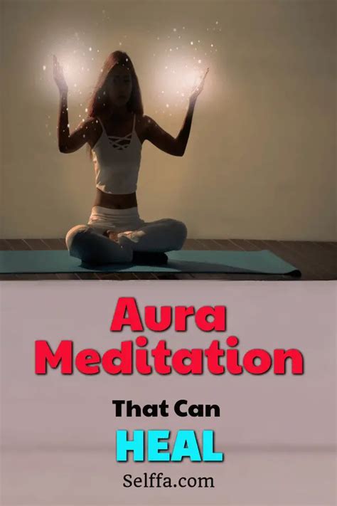 Aura Meditation That Can Heal - SELFFA