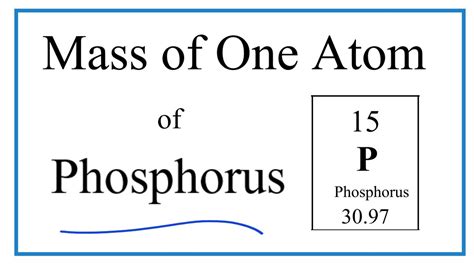 How to Find the Mass of One Atom of Phosphorus (P) - YouTube