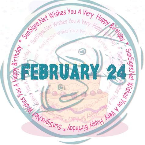 February 24 Zodiac Is Pisces, Birthdays And Horoscope - SunSigns.Net