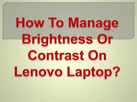 How To Manage Brightness Or Contrast On Lenovo Laptop?