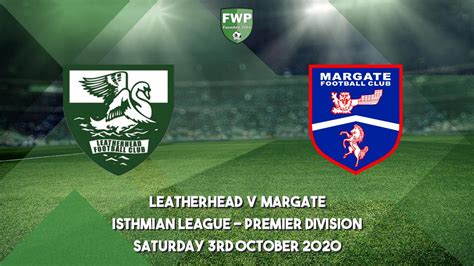 Isthmian League - Premier Division | Leatherhead 0 - 0 Margate | 2020 ...