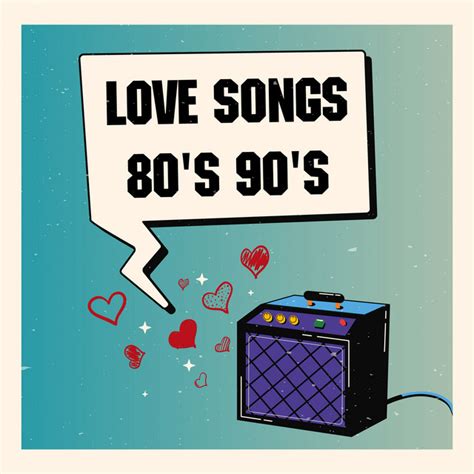 Love Songs 80'S 90'S: Greatest Hits, Golden Oldies But Goodies & Best Romantic Music Of The 80S ...