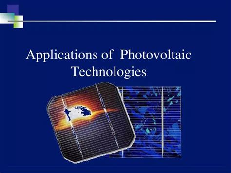 PPT - Applications of Photovoltaic Technologies PowerPoint Presentation - ID:5732861